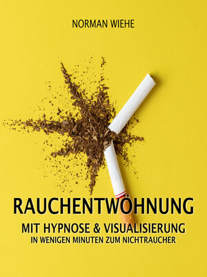 cover image of Rauchentwöhnung mit Hypnose & Visualisierung